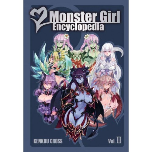 Monster Girl Encyclopedia. Volume 2 - Monster Girl Encyclopedia