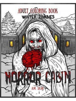 Adult Coloring Book Horror Cabin Winter Zombies - Horror Cabin