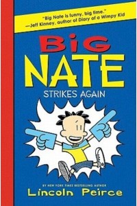 Big Nate Strikes Again - Big Nate