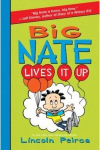 Big Nate Lives It Up - Big Nate