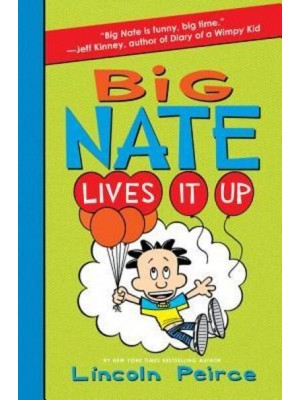 Big Nate Lives It Up - Big Nate