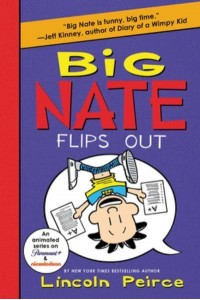 Big Nate Flips Out - Big Nate