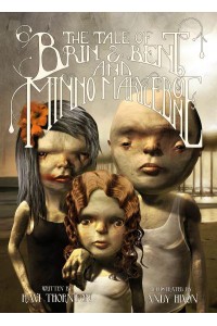 The Tale of Brin & Bent and Minno Marylebone