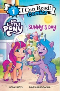 My Little Pony: Sunny's Day - I Can Read Comics Level 1