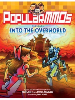 PopularMMOs Presents Into the Overworld - PopularMMOs