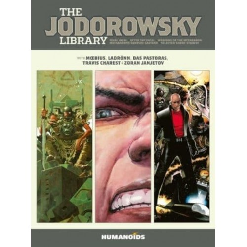 The Jodorowsky Library. Book 3 Metabarons Genesis - Castaka, Weapons of the Metabaron, Selected Short Stories