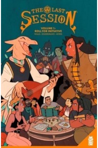 Roll for Initiative - The Last Session