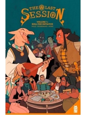 Roll for Initiative - The Last Session