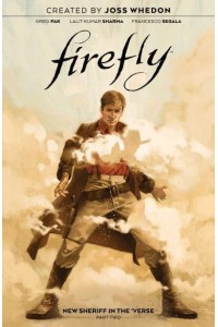 New Sheriff in the 'Verse. Volume 2 - Firefly