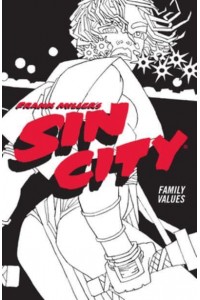 Family Values - Frank Miller's Sin City