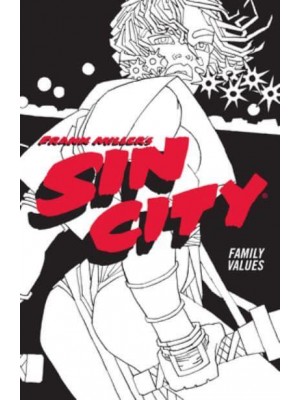 Family Values - Frank Miller's Sin City