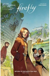 Firefly Vol. 2 Return to Earth That Was - Firefly: Return to Earth That Was