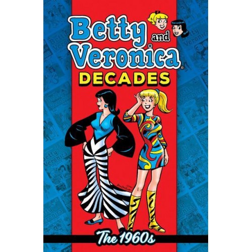 Betty & Veronica Decades. The 1960S