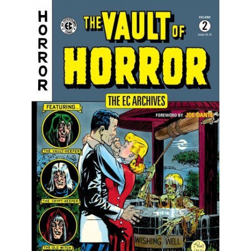 The Vault of Horror. Volume 2 - The EC Archives
