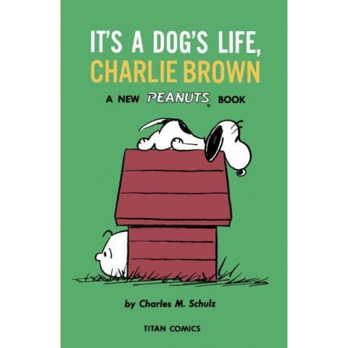 It's a Dog's Life, Charlie Brown - Peanuts
