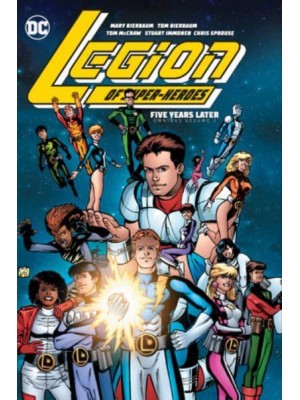 Five Years Later Omnibus. Volume 2 - The Legion of Super-Heroes