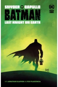 Last Knight on Earth - Batman