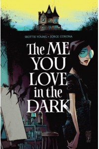 The Me You Love in the Dark. Volume 1