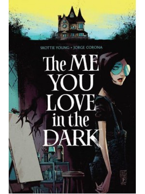 The Me You Love in the Dark. Volume 1