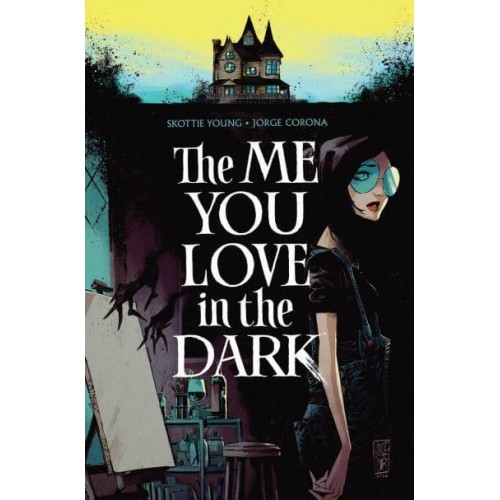 The Me You Love in the Dark. Volume 1