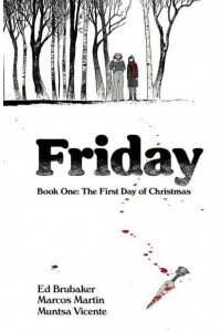 The First Day of Christmas - Friday