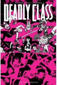 Save Your Generation - Deadly Class