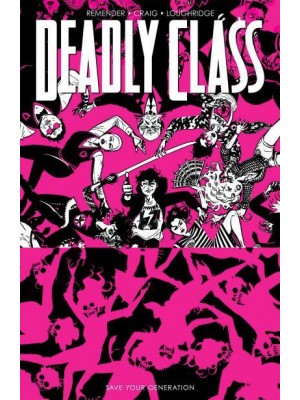 Save Your Generation - Deadly Class