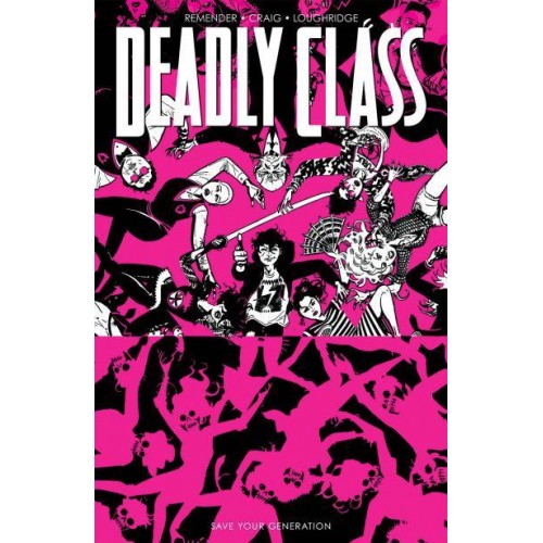 Save Your Generation - Deadly Class