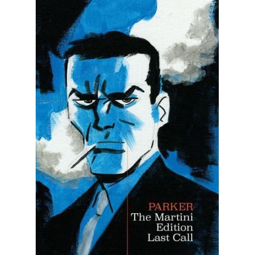 Parker, the Martini Edition - Last Call - Richard Stark's Parker