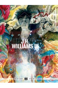 DC Poster Portfolio. J.H. Williams III - Showcasing the Artworth of J.H. Williams III