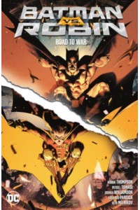 Batman Vs. Robin Road to War
