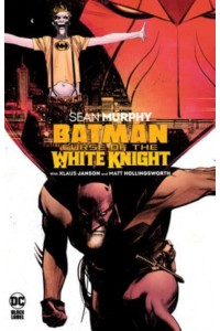 Curse of the White Knight - Batman