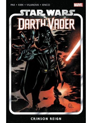 Crimson Reign - Darth Vader by Greg Pak