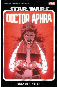 Doctor Aphra. Vol. 4 Crimson Reign - Star Wars