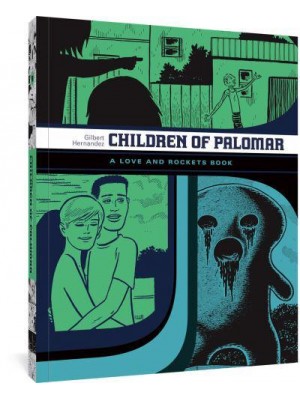 Children Of Palomar And Other Tales A Love and Rockets Book (The Complete Love and Rockets Library Vol. 15)