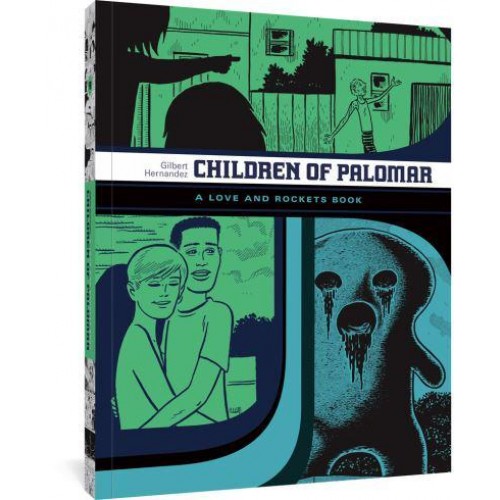 Children Of Palomar And Other Tales A Love and Rockets Book (The Complete Love and Rockets Library Vol. 15)