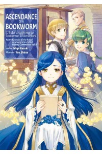 Ascendance of a Bookworm: Part 4 Volume 3 - Ascendance of a Bookworm (Light Novel)