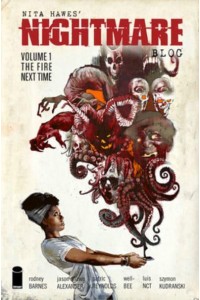 Nita Hawes' Nightmare Blog. Volume 1 The Fire Next Time