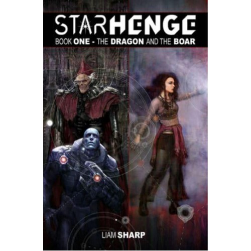 Starhenge, Book 1: The Dragon and the Boar Deluxe Edition Starhenge