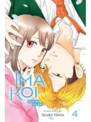 Ima Koi Vol. 4 Now I'm in Love - Ima Koi: Now I'm in Love