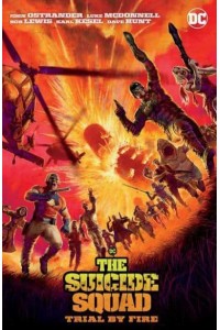 Trial by Fire - Suicide Squad