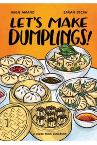 Let's Make Dumplings! A Comic Book Cookbook