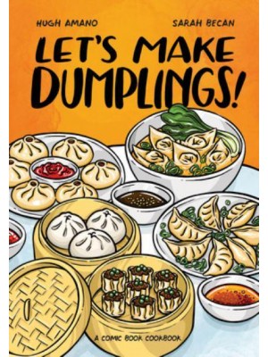Let's Make Dumplings! A Comic Book Cookbook