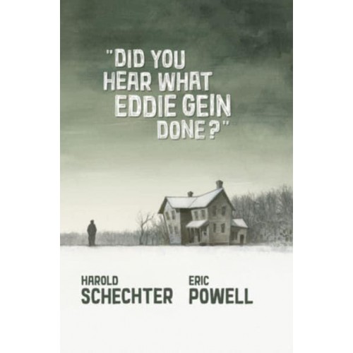 Did You Hear What Eddie Gein Done?