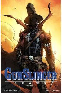 Gunslinger Spawn. Volume 1