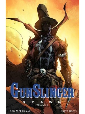 Gunslinger Spawn. Volume 1