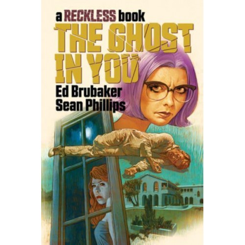 The Ghost in You A Reckless Book