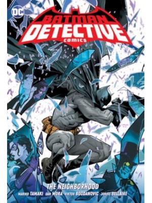 The Neighborhood - Batman: Detective Comics