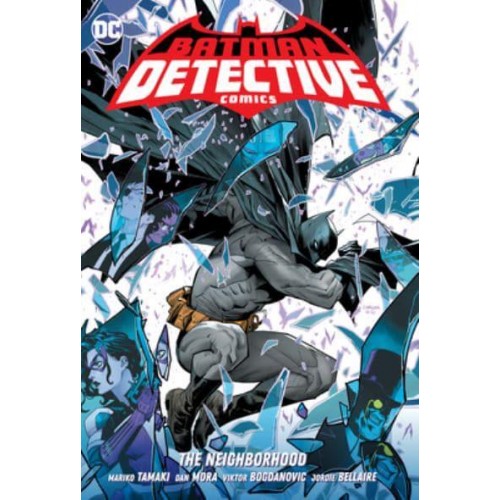 The Neighborhood - Batman: Detective Comics