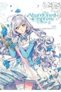 The Abandoned Empress. Vol. 1